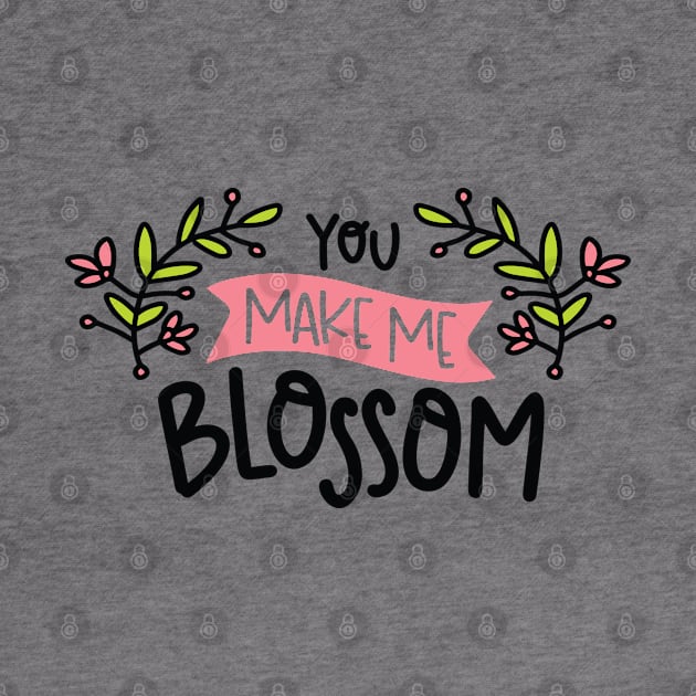 You Make Me Blossom by Phorase